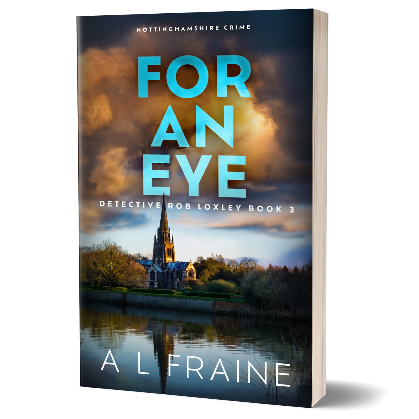 For An Eye - PAPERBACK - Detective Loxley Crime Thriller Book 3
