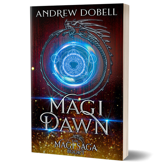 Magi Dawn: An Urban Fantasy Adventure (The Magi Saga Book 1) - PAPERBACK