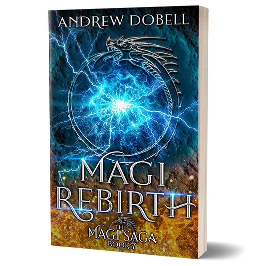 Magi Rebirth: An Urban Fantasy Adventure (The Magi Saga Book 7) - PAPERBACK