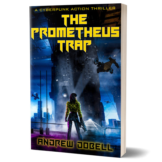 The Prometheus Trap: A Gripping Cyberpunk Thriller (The New Prometheus Book 3) - PAPERBACK