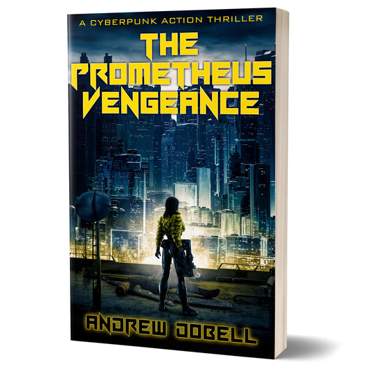 The Prometheus Vengeance: A Gripping Cyberpunk Thriller (The New Prometheus Book 4) - PAPERBACK