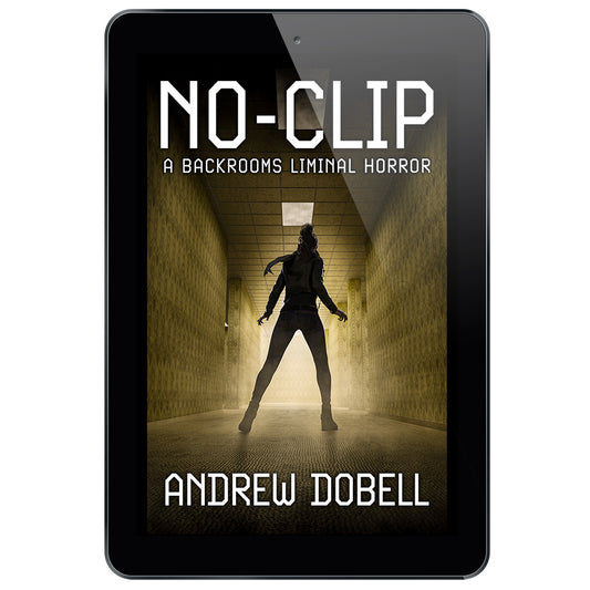 No-Clip - A Backrooms Liminal Horror - EBOOK