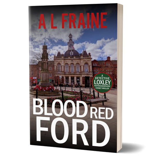 Blood Red Ford - PAPERBACK - Detective Loxley Crime Thriller Book 5
