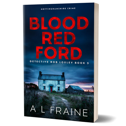 Blood Red Ford - PAPERBACK - Detective Loxley Crime Thriller Book 5