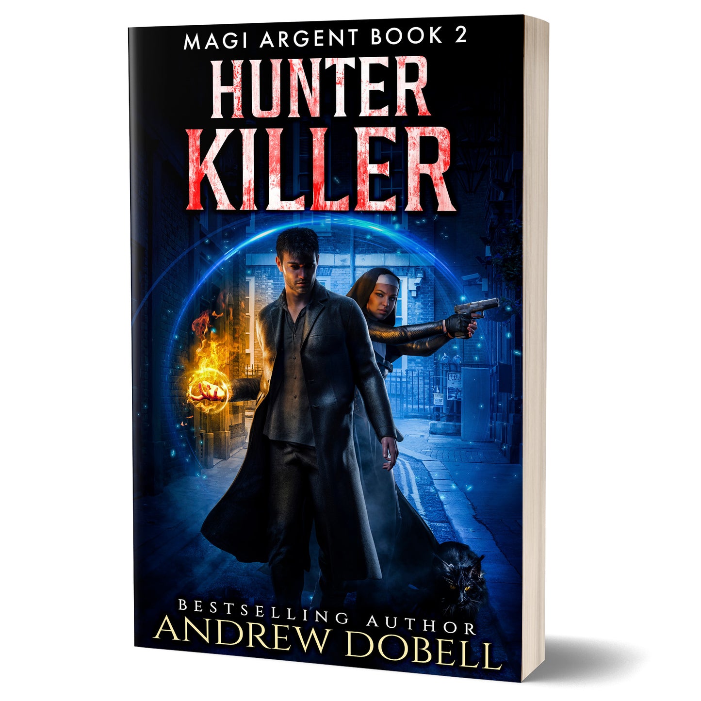 Hunter Killer - An Urban Fantasy Thriller (Magi Argent) PAPERBACK
