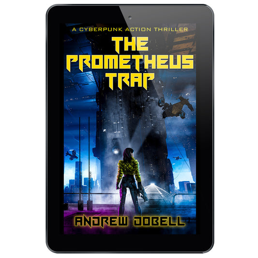 The Prometheus Trap: A Gripping Cyberpunk Thriller (The New Prometheus Book 3) - EBOOK