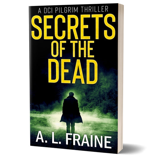 Secrets of the Dead - PAPERBACK - DCI Pilgrim Crime Thriller Book 3