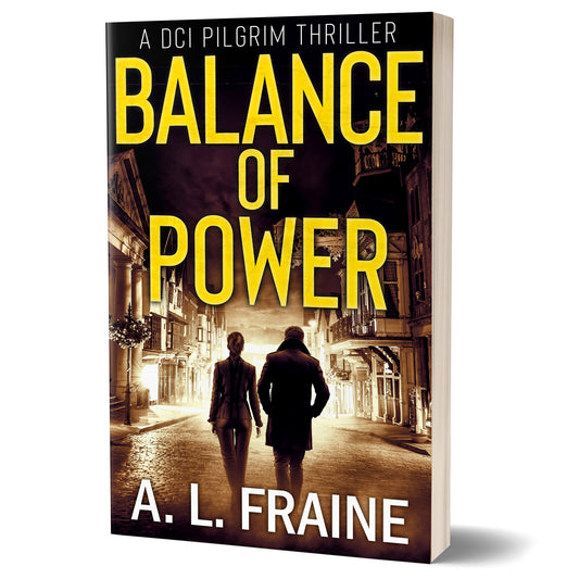 Balance of Power - PAPERBACK - DCI Pilgrim Crime Thriller Book 6