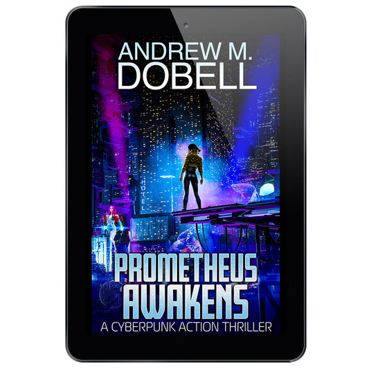 The Prometheus Awakens, a cyberpunk action thriller series.
