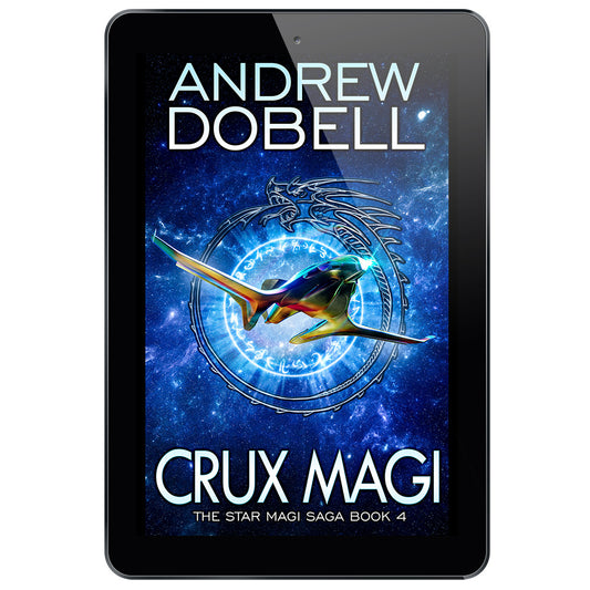 Crux Magi: A Space Fantasy Adventure (The Star Magi Saga Book 4) - EBOOK