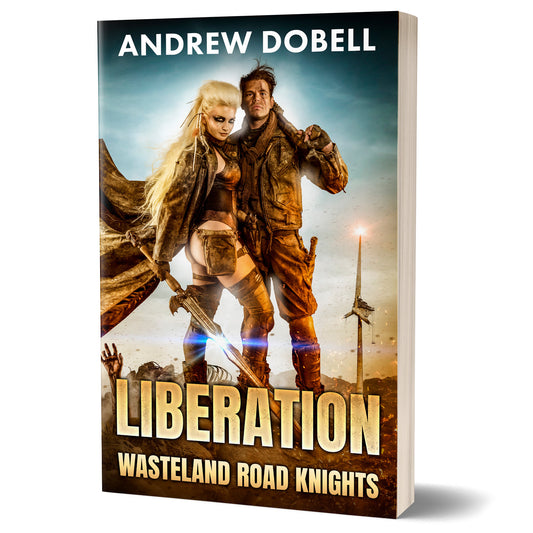 Liberation - A Post Apocalypse Adventure (Wasteland Road Knights) PAPERBACK