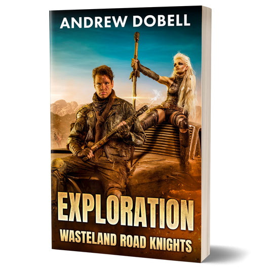 Exploration - A Post Apocalypse Adventure (Wasteland Road Knights) PAPERBACK
