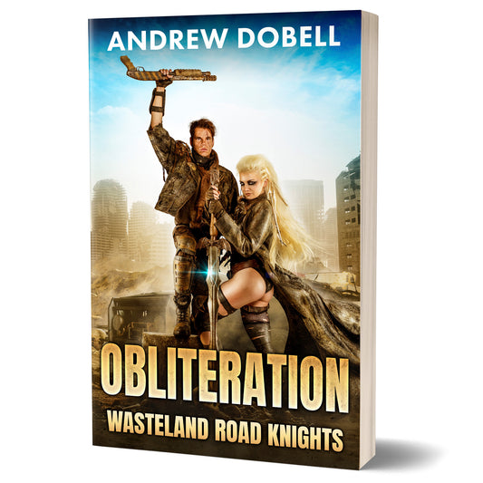 Obliteration - A Post Apocalypse Adventure (Wasteland Road Knights) PAPERBACK